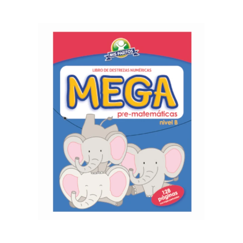 Libro Actividades Y Colorear Mega Pre-Matematicas Nivel B Elefantes Mis Pasitos